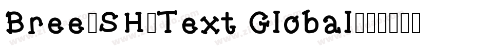 Bree-SH-Text Global字体转换